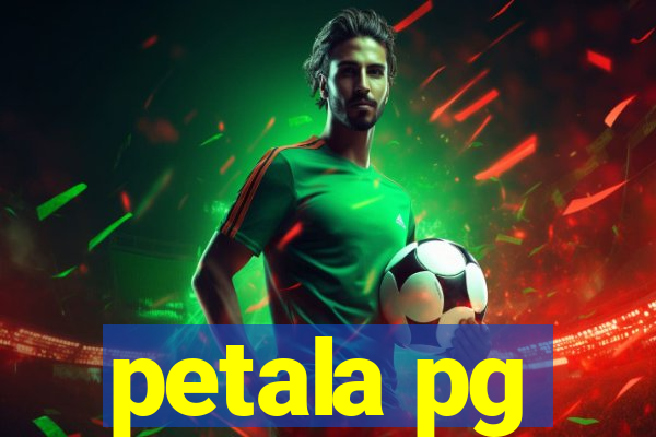 petala pg